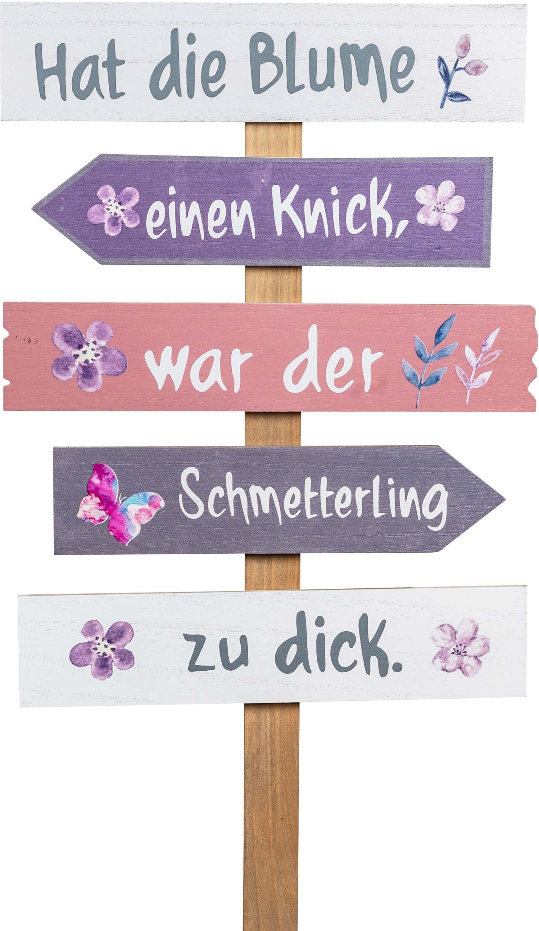 Gartenstecker Holz-Schild 'Hat die Blume einen Knick, war der Schmetterling zu dick'